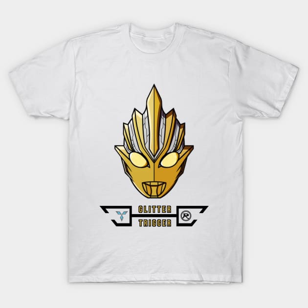 ULTRA HERO TRIGGER ( GLITTER TRIGGER ETERNITY ) T-Shirt by Ryuki Kento Art